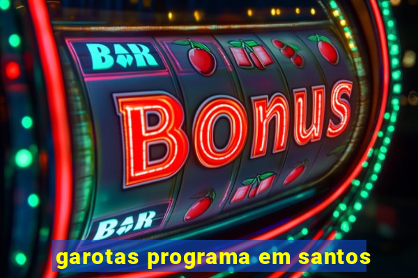 garotas programa em santos